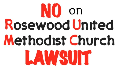 'NO' on Rosewood United Methodist Church LAWSUIT