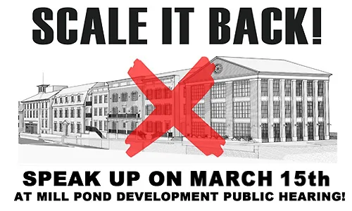 SCALE IT BACK! CEMETERY ST/ MILL POND DEVELOPMENT