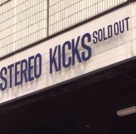 Sign Stereo Kicks!