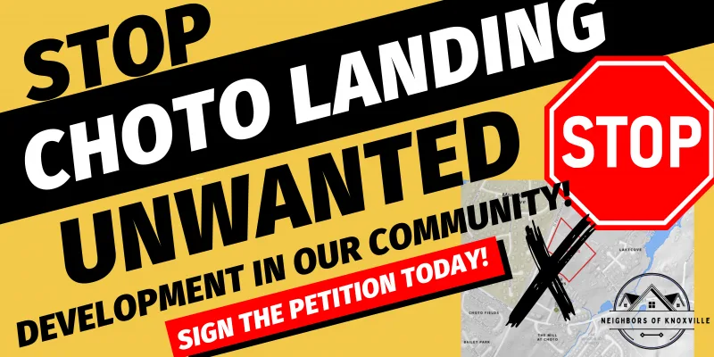 URGENT! Stop Choto Landing Development in West Knoxville