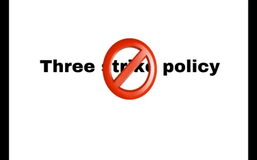 To get rid of the three strike policy