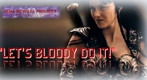REVIVE Xena Warrior Princess!