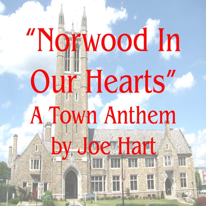 Make "Norwood In Our Hearts" The Official Anthem Of Norwood, MA