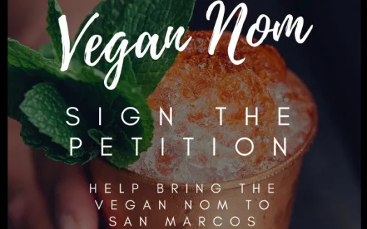 Go Vegan San Marcos! (The Vegan Nom)