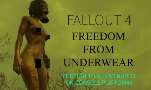 Fallout 4 Freedom From Underwear Nudity Petition