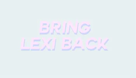 #bringlexiback