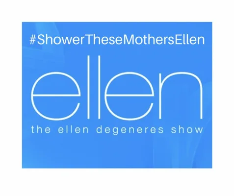 Shower These Mothers Ellen