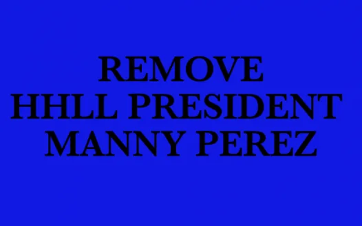Removal of HHLL President Manny Perez