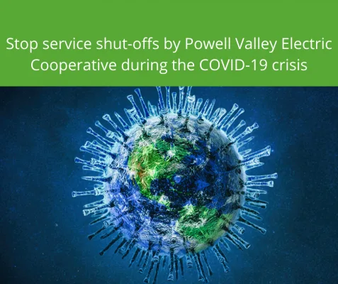Stop Service Shut-offs by Powell Valley Electric Co-op during the COVID-19 pandemic