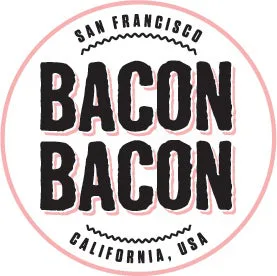 Bacon Bacon please move to San Diego!