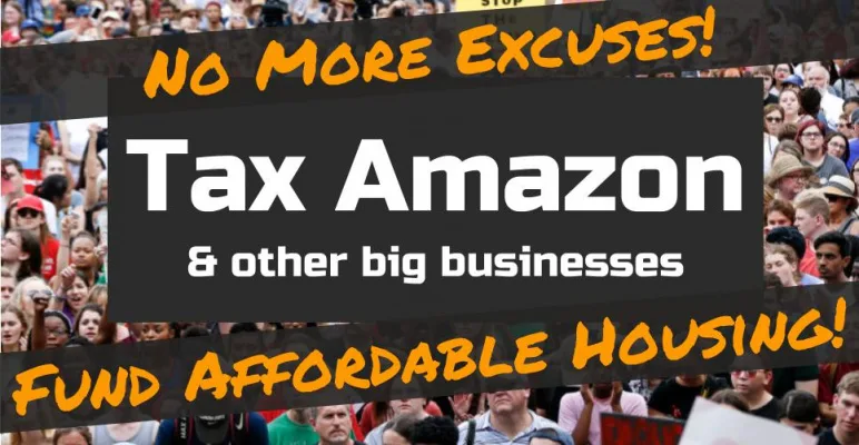 Tax Amazon & Big Business - Fund Affordable Housing!