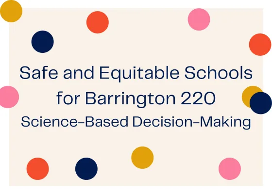 Safe, Equitable Education in Barrington District 220