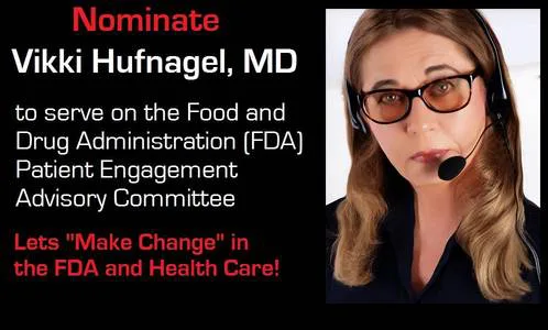 Nominate Dr. Vikki G. Hufnagel, MD to serve on the FDA Patient Engagement Advisory Committee