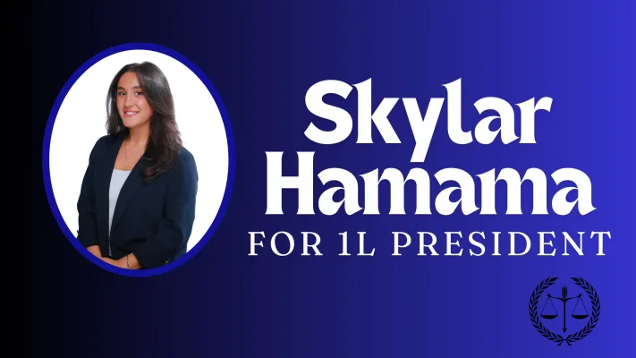 Skylar Hamama for 1L President