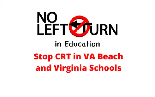 Stop Critical Race Theory and Social Justice Indoctrination in VA Beach Schools and Virginia