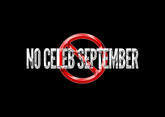 NO CELEB SEPTEMBER!