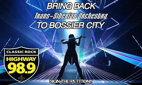 Help Highway 98.9 Bring Trans-Siberian Orchestra BACK to Bossier City!