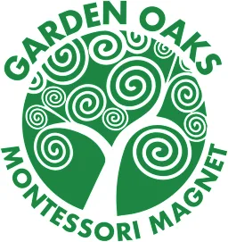 Garden Oaks Elementary School Becoming an All Montessori Magnet with an Emphasis on Enviromental Science