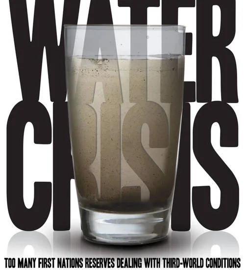 Refreshing, Clean, Healthy H2O -  Why is safe drinking water not provided to every Canadian?