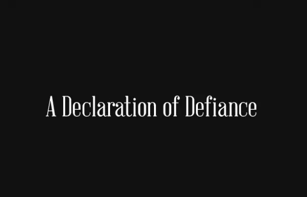 A Declaration of Defiance