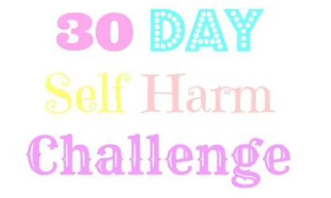 30 Day Self Harm Challenge