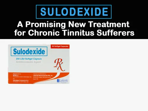 SULODEXIDE for Tinnitus Campaign