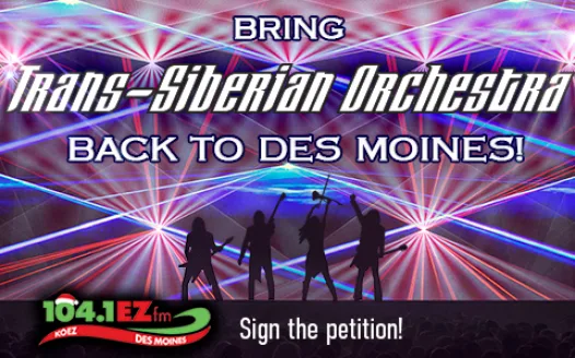 Help 104.1 EZ FM Bring Trans-Siberian Orchestra Back to Des Moines!