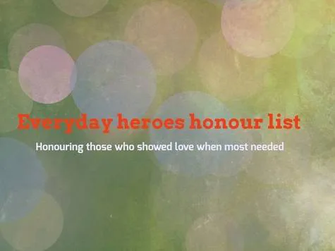 Everyday heroes honours list