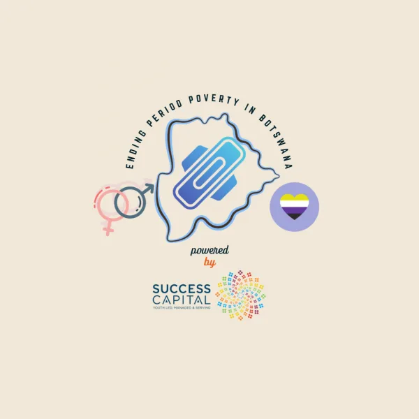 Ending Period Poverty in Botswana!