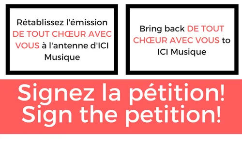 Rétablissez l'émission DE TOUT CHŒUR à l'antenne d'ICI Musique | Bring back DE TOUT CHŒUR to ICI Musique