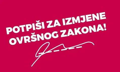 Potpiši peticiju za izmjene Ovršnog zakona!