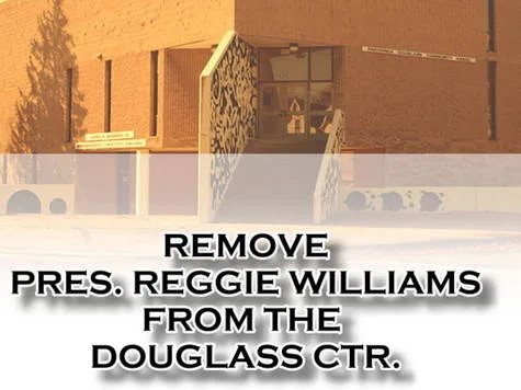 Remove Reggie Williams From The Frederick Douglass Ctr.