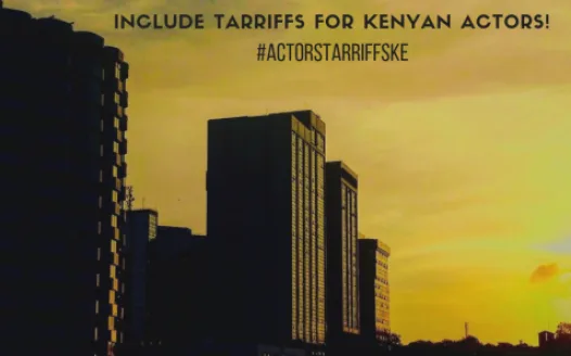 Petition To Include Tarriffs for Kenyan Actors