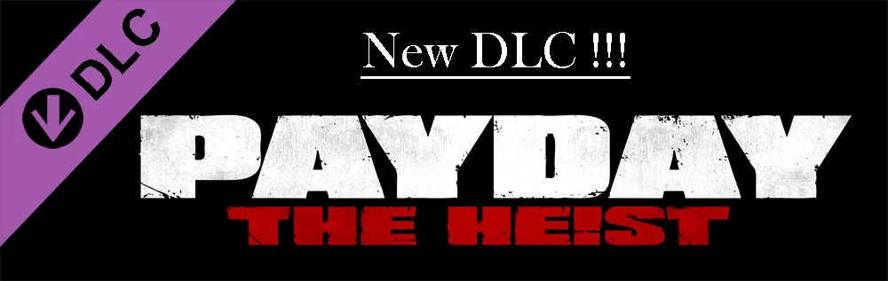 PayDay: The Heist, New DLC