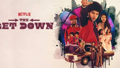 THE GET DOWN!