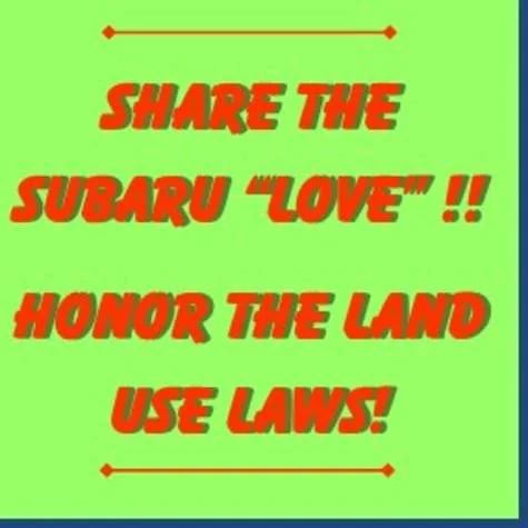 Share the love; honor land use laws