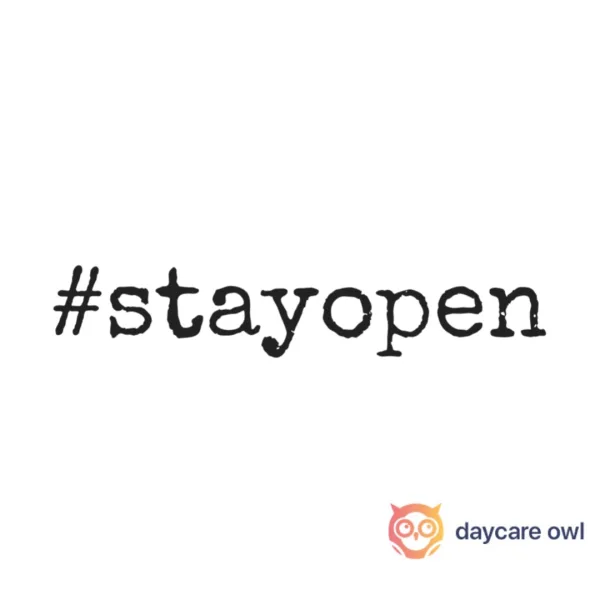 Keep Home Based Daycare Open