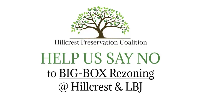 Say No to Big-Box Rezoning at Hillcrest & LBJ