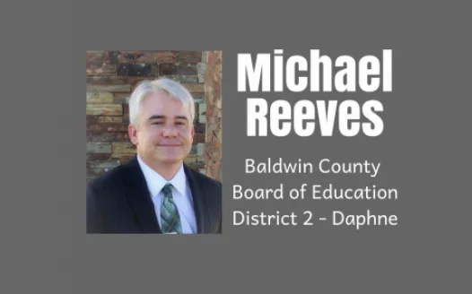 Michael Reeves for BCBE District 2 - Daphne Voters