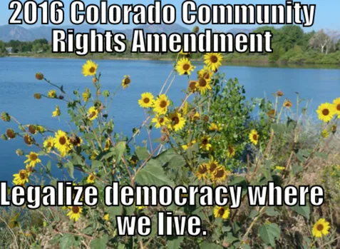 Lafayette City Council: Endorse the Colorado Community Rights Amendment!