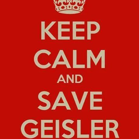 Keep Calm and Save Geisler