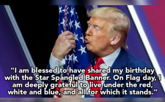 Make June 14th a Holiday for the US Flag and 45th President - "Trump Flag Day"