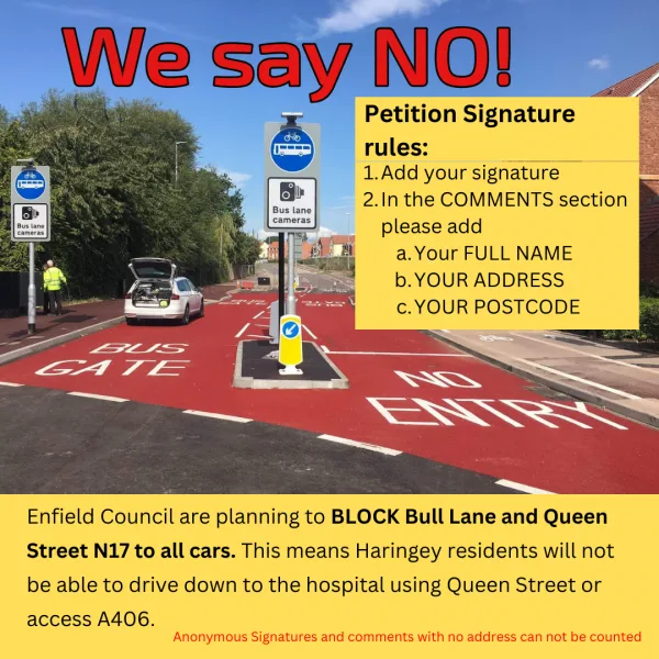 We say No! To Bus only road on Bull Lane/Queen St N17