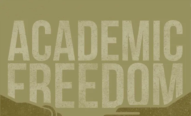 The Need for Academic Freedom