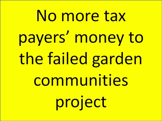 Stop using tax-payers' money on failed garden communities project