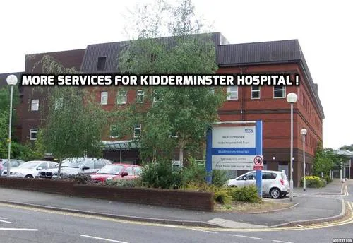 Re-Open More Services to Kidderminster Hospital