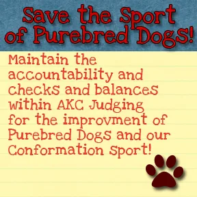 Opposition to the proposed AKC judging approval process
