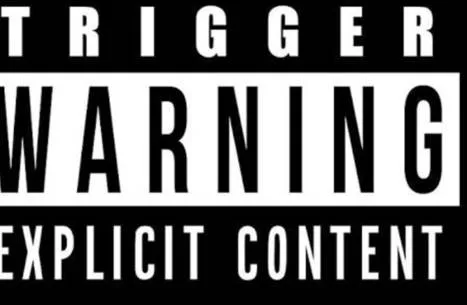 Trigger warnings on media content.