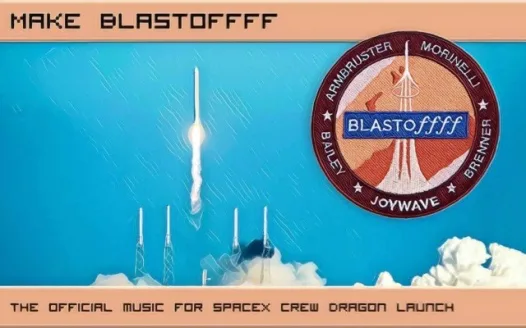 Make "Blastoffff" the theme song for SpaceX's manned Crew Dragon Launch!