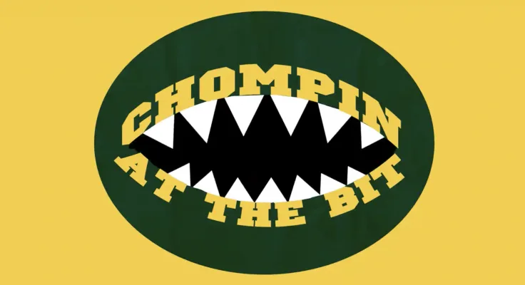 SAVE CHOMPIN' AT THE BIT
